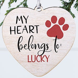 My Heart Belongs To Personalized Pet Heart Ornament - 1 Sided Wood