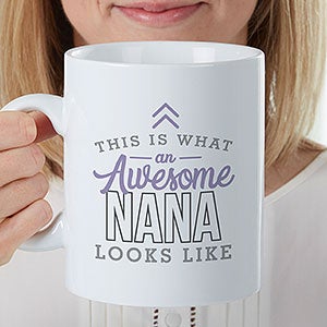 This Is What An Awesome Grandma Looks Like Personalized Oversized Coffee Mug