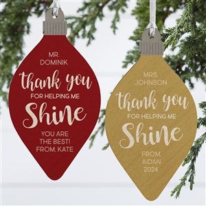 Thank You For Helping Me Shine Wood Bulb Teacher Ornament