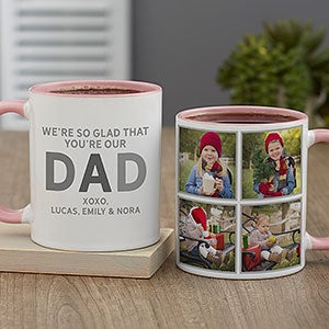 Glad You're Our Dad Personalized Coffee Mug 11oz Pink