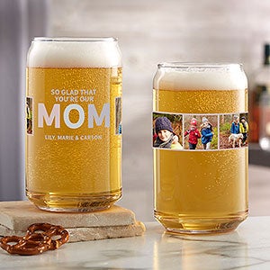 Glad You're My Mom Personalized Photo 16oz Beer Can Glass