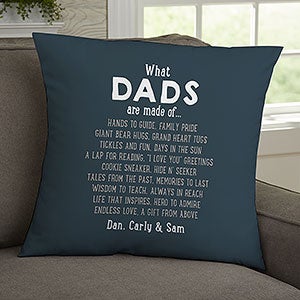 What Dads Are Made Of Personalized 18 Throw Pillow