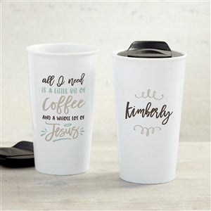 A Little Bit Of Coffee And A Lot Of Jesus Personalized Ceramic Travel Mug