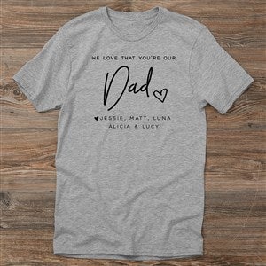 Love That You're My Dad Personalized Hanes Adult T-Shirt - Adult XX-Large (Add $2) - White