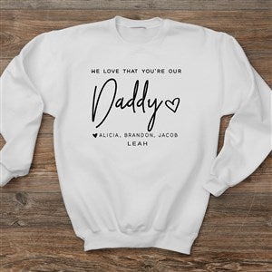 Love That You're My Dad Personalized Hanes Adult Crewneck Sweatshirt - Adult Large - White