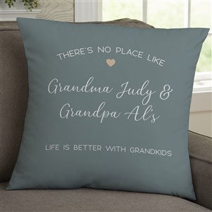 No Place Like Personalized Grandparents 18x18 Throw Pillow