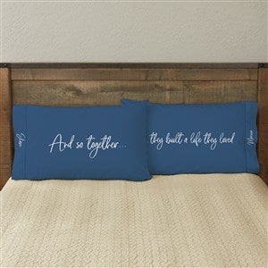 Together They Built a Life Personalized Pillowcase Set - 38655