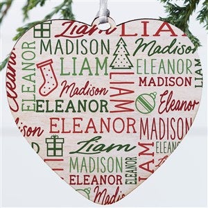 Holiday Repeating Name Personalized Heart Ornament- 4 Wood - 1 Sided