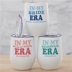 In My Bridal Party Era Personalized Insulated Wine Tumbler - 48660