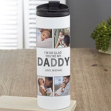 Glad Youre Our Dad Personalized 16oz Photo Travel Tumbler - 30665