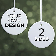 Design Your Own Personalized 2-Sided Glossy Round Ornament  - 34062