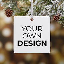 Design Your Own Personalized Square Ornament - 1 Sided Metal  - 40093