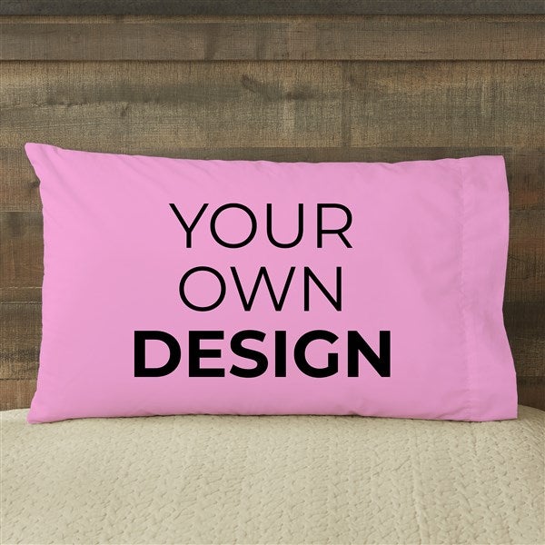 Design Your Own Custom Pillowcases - 13288