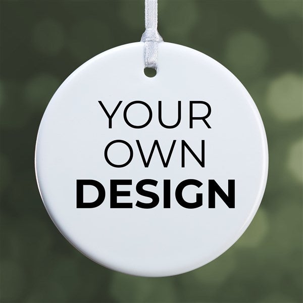 Design Your Own Personalized Glossy Round Ornaments - 13956