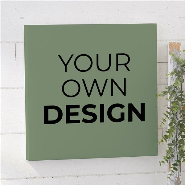 Design Your Own Personalized 12x12 Canvas Print - 14589