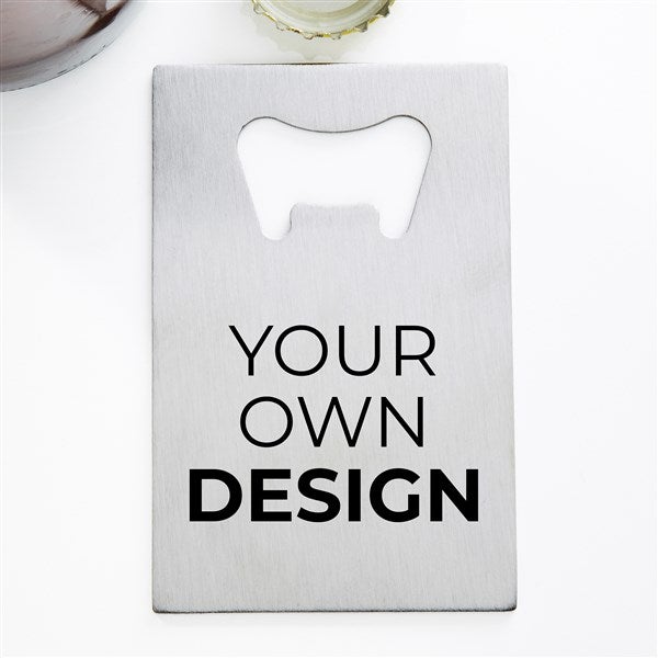 Design Your Own Personalized Credit Card Size Bottle Opener - 15756