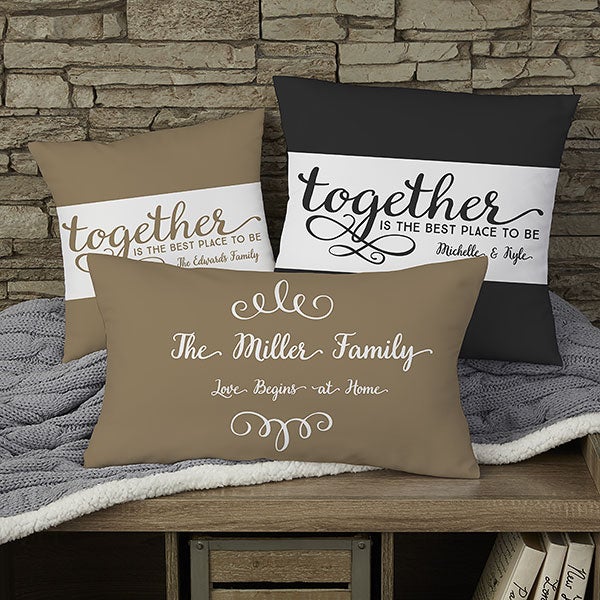 Personalized Family Throw Pillow - Together Is The Best Place To Be