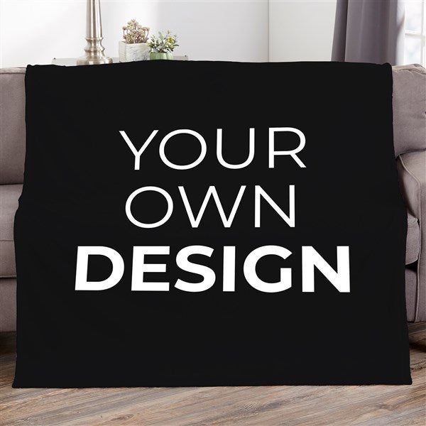 Design Your Own Personalized 50x60 Fleece Blankets - 17146