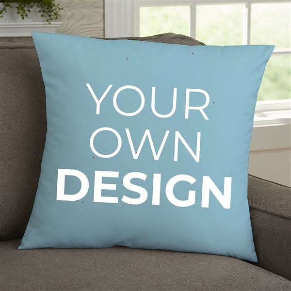 Design Your Own Personalized 18x18 Throw Pillows - 18127