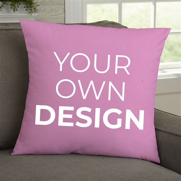 Design Your Own Personalized 18x18 Throw Pillows - 18127