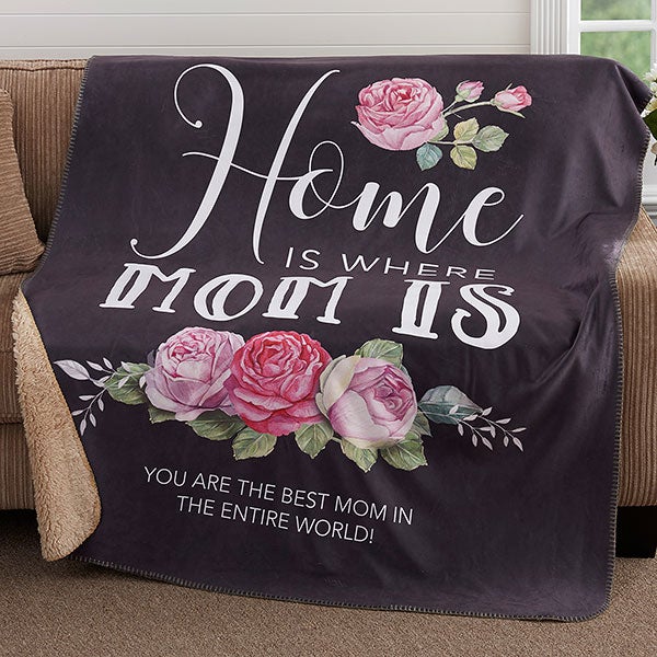 Home Is Where Your Mom Is - 60x80 Personalized Blanket