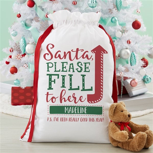 Personalized Santa Sack - Santa, Fill To Here - 19645