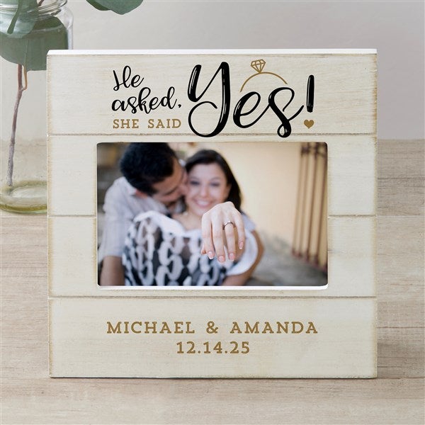 He Asked, She Said Yes Personalized Engagement Picture Frame - 24260