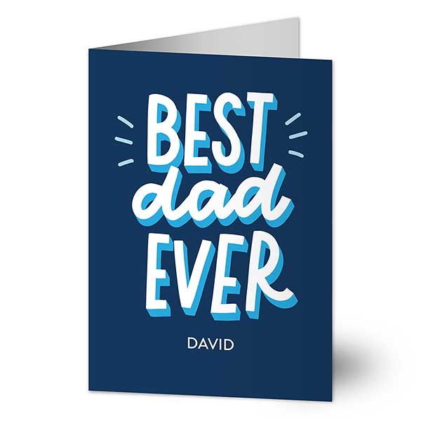 Best Dad Ever Personalized Father's Day Greeting Card - 24467