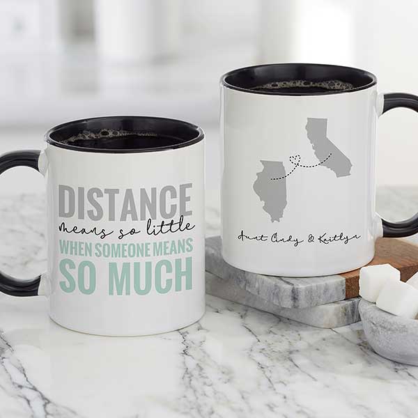 Love Knows No Distance Personalized Coffee Mugs - 28157