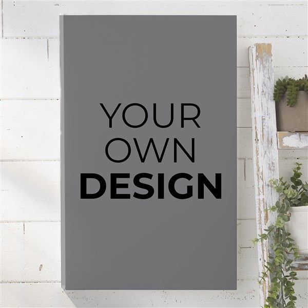 Design Your Own Personalized Vertical 12&quot; x 18&quot; Canvas Print  - 34043