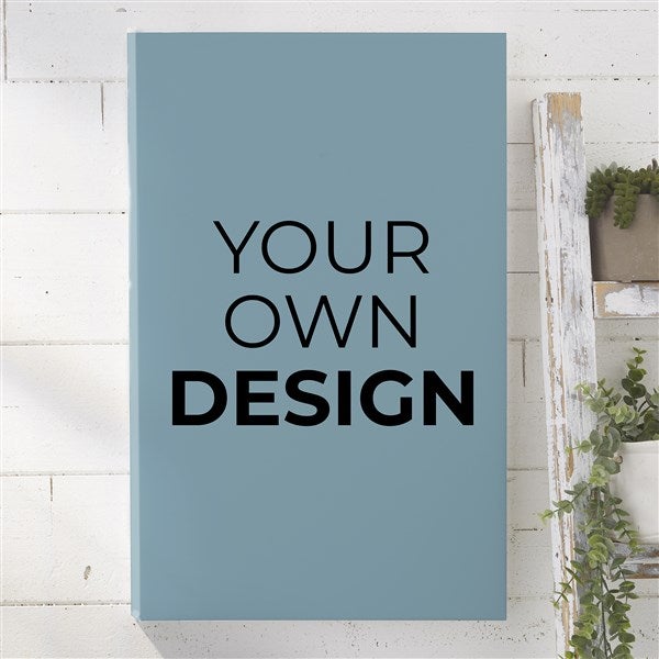 Design Your Own Personalized Vertical 16&quot; x 24&quot; Canvas Print  - 34044