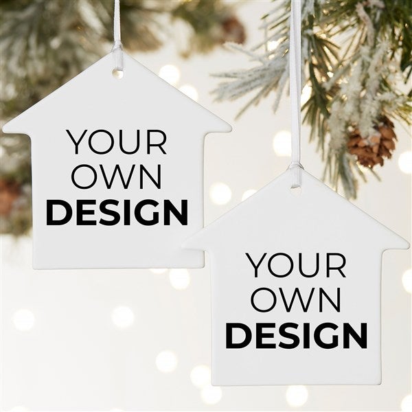 Design Your Own Personalized 2-Sided Matte House Ornament  - 34083