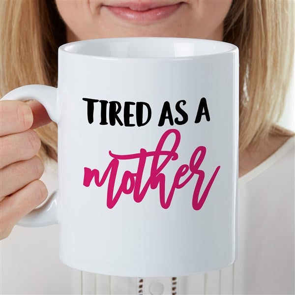 Super Mom, Super Wife, Super Tired 11oz/15oz Coffee Mug: Funny Ceramic Mom  Coffee Cup