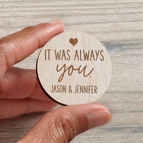 Personalized Wooden Pocket Token - It Was Always You  - 36848