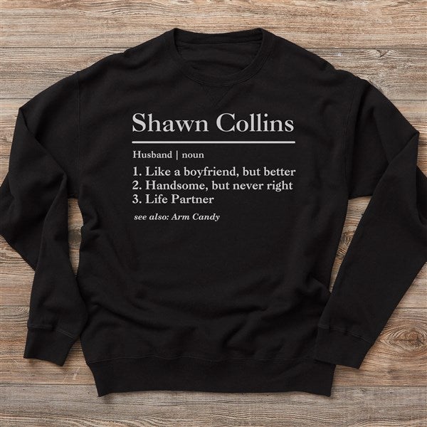 Personalized Adult Sweatshirt - The Meaning of Him - 37642