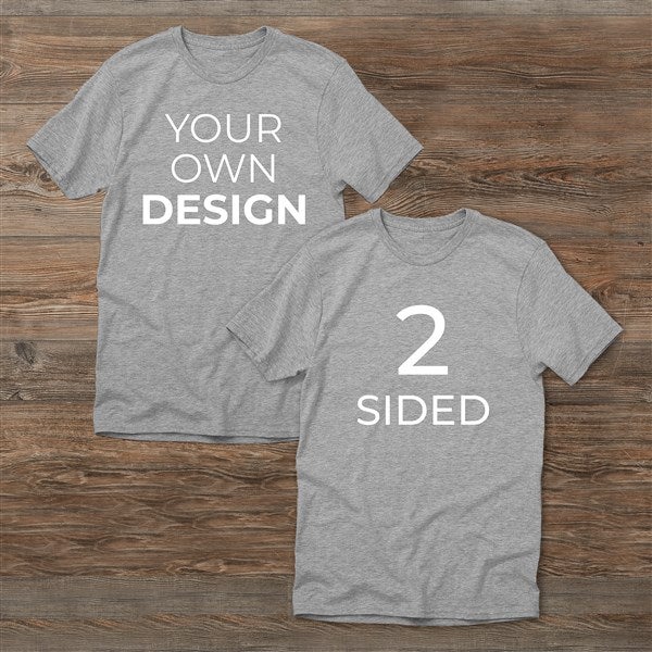 Design Your Own 2 Sided Personalized Adult T-Shirt  - 39579-DBS