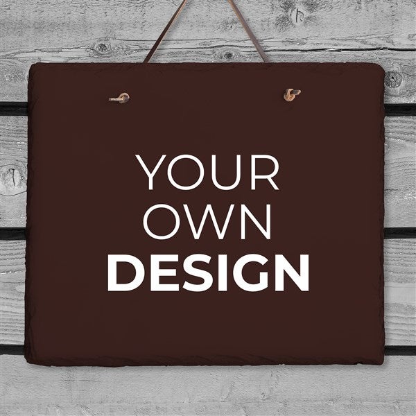 Design Your Own Personalized Slate Plaque  - 40589