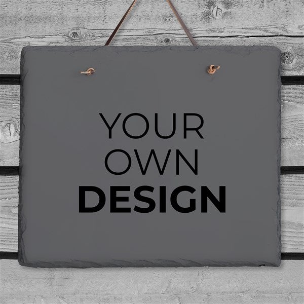 Design Your Own Personalized Slate Plaque  - 40589