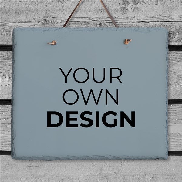 Design Your Own Personalized Slate Plaque  - 40589