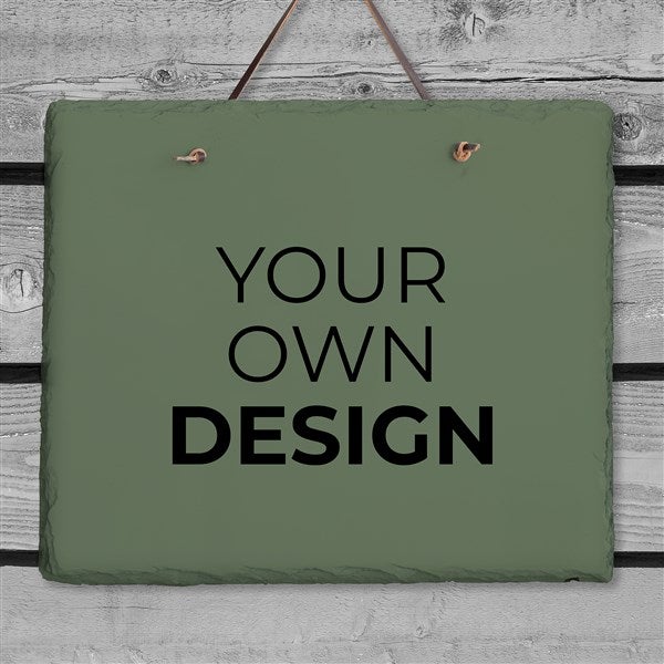 Design Your Own Personalized Slate Plaque  - 40589