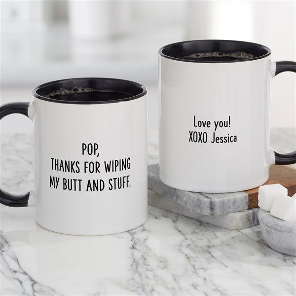 Thanks For Wiping My Butt Personalized Parent Coffee Mugs - 49282