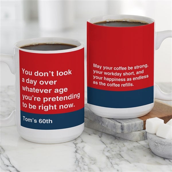 You Don’t Look A Day Over Personalized  Birthday Coffee Mugs - 49961