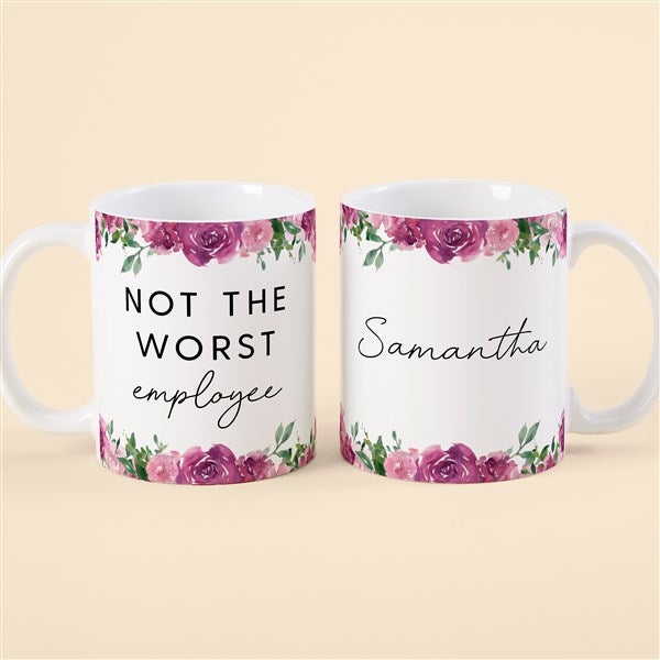 Not the Worst Employee Personalized Co-Worker Coffee Mugs - 49965