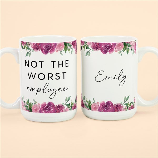 Not the Worst Employee Personalized Co-Worker Coffee Mugs - 49965