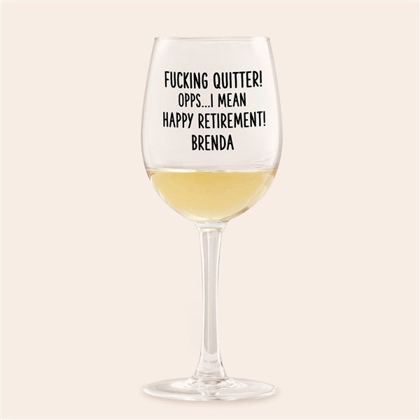 F*ing Quitter Oops… Personalized Wine Glass Collection - 49982