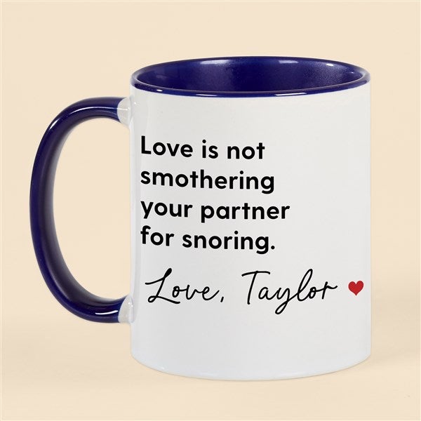 Snoring Beside Me Personalized Coffee Mug  - 53135