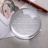 Personalized Teacher Paperweight - Inspirational Quotes - 8046
